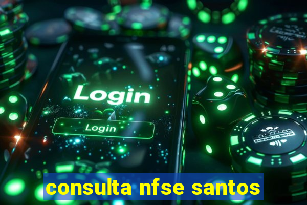 consulta nfse santos